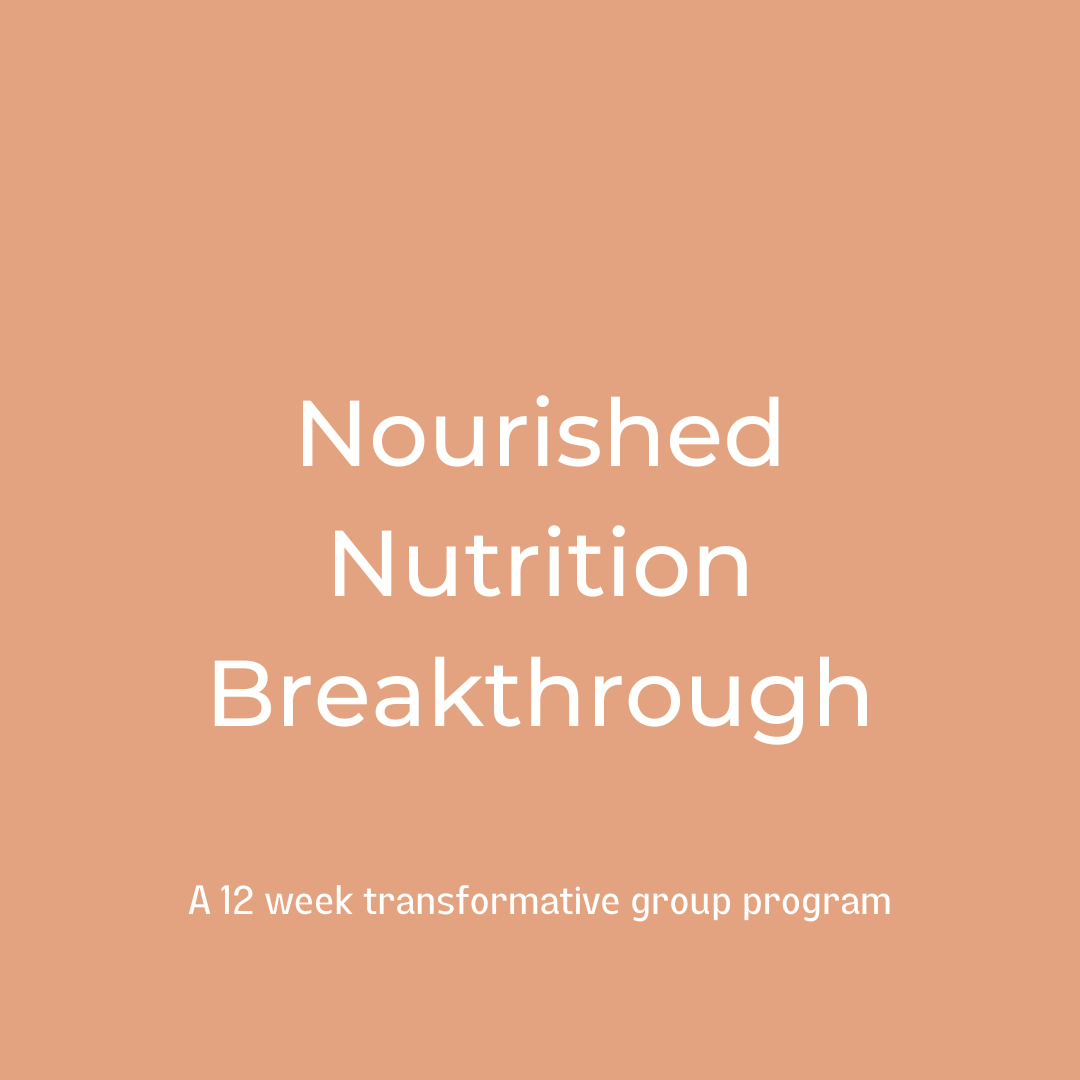 Nourished Nutrition Breakthrough a 12-week transformative group program with a personalized touch (3)